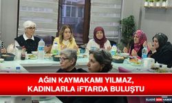 Ağın Kaymakamı Yılmaz, Kadınlarla İftarda Buluştu