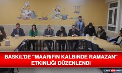 Baskil'de "Maarifin Kalbinde Ramazan" Etkinliği Düzenlendi