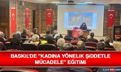 Baskil'de "Kadına Yönelik Şiddetle Mücadele" Eğitimi