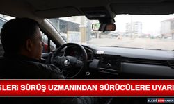İleri Sürüş Uzmanından Sürücülere Uyarı