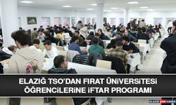 Elazığ TSO’dan Fırat Üniversitesi Öğrencilerine İftar Programı