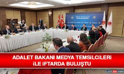 Adalet Bakanı Medya Temsilcileri İle İftarda Buluştu