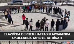 Elazığ’da Deprem Haftası Kapsamında Okullarda Tahliye Tatbikatı