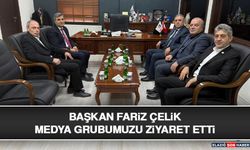 Başkan Fariz Çelik Medya Grubumuzu Ziyaret Etti