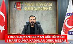 FHGC Başkanı Serkan Gürtürk’ün 8 Mart Dünya Kadınlar Günü Mesajı