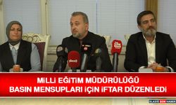 Milli Eğitim Müdürlüğü Basın Mensupları İçin İftar Düzenledi