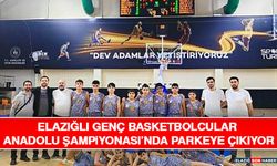Elazığlı Genç Basketbolcular Anadolu Şampiyonası’nda Parkeye Çıkıyor