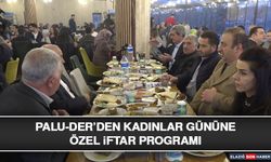PALU-DER’den Kadınlar Gününe Özel İftar Programı