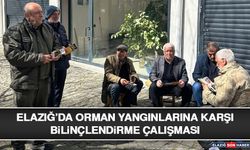 Elazığ’da Orman Yangınlarına Karşı Bilinçlendirme Çalışması