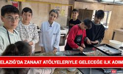 Elazığ’da Zanaat Atölyeleriyle Geleceğe İlk Adım