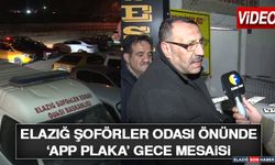Elazığ Şoförler Odası Önünde ‘APP Plaka’ Gece Mesaisi