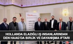 Hollanda Elazığlı İş İnsanlarından Den Haag’da Birlik ve Dayanışma İftarı