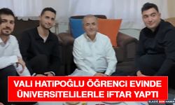 Vali Hatipoğlu Öğrenci Evinde Üniversitelilerle İftar Yaptı