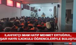 İlahiyatçı İmam Hatip Mehmet Ertuğrul, Şair Hayri İlkokulu Öğrencileriyle Buluştu