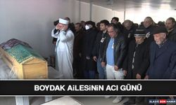 Boydak Ailesinin Acı Günü