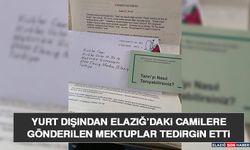 Yurt Dışından Elazığ’daki Camilere Gönderilen Mektuplar Tedirgin Etti