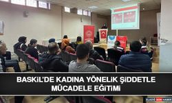 Baskil’de Kadına Yönelik Şiddetle Mücadele Eğitimi