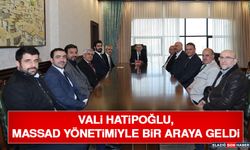 Vali Hatipoğlu, MASSAD Yönetimiyle Bir Araya Geldi
