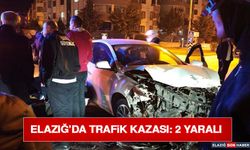 Elazığ’da Trafik Kazası: 2 Yaralı