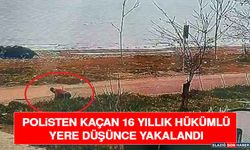 Polisten Kaçan 16 Yıllık Hükümlü Yere Düşünce Yakalandı