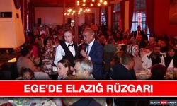 Ege'de Elazığ Rüzgarı