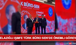 Elazığlı İşim'e Türk Büro Sen’de Önemli Görev