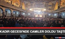 Kadir Gecesi'nde Camiler Doldu Taştı