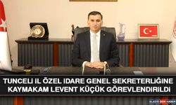 Tunceli İl Özel İdare Genel Sekreterliğine Kaymakam Levent Küçük Görevlendirildi
