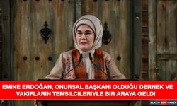 Emine Erdoğan, Onursal Başkanı Olduğu Dernek ve Vakıfların Temsilcileriyle Bir Araya Geldi
