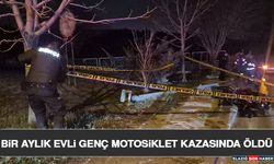 Bir Aylık Evli Genç Motosiklet Kazasında Öldü