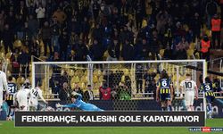 Fenerbahçe, Kalesini Gole Kapatamıyor