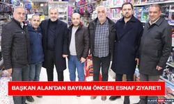 Başkan Alan'dan Bayram Öncesi Esnaf Ziyareti