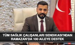 Tüm Sağlık Çalışanları Sendikası’ndan Ramazan’da 100 Aileye Destek