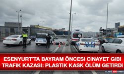 Esenyurt'ta Bayram Öncesi Cinayet Gibi Trafik Kazası: Plastik Kask Ölüm Getirdi