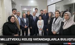 Milletvekili Keleş Vatandaşlarla Buluştu