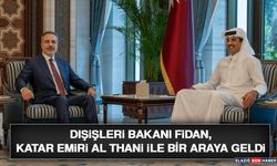 Dışişleri Bakanı Fidan, Katar Emiri Al Thani İle Bir Araya Geldi
