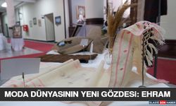 Moda Dünyasının Yeni Gözdesi: Ehram