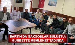 Bartın'da Gakgoşlar Buluştu: Gurbette Memleket Tadında Bayramlaşma