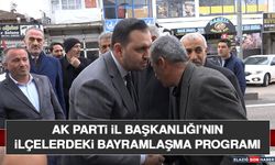 AK Parti İl Başkanlığı’nın İlçelerdeki Bayramlaşma Programı