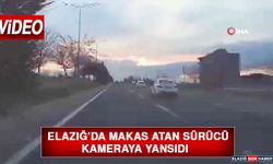 Elazığ’da Makas Atan Sürücü Kameraya Yansıdı