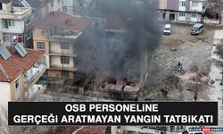OSB Personeline Gerçeği Aratmayan Yangın Tatbikatı