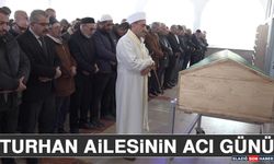 Turhan Ailesinin Acı Günü