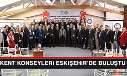 Kent Konseyleri Eskişehir’de Buluştu