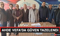 Ahde Vefa’da Güven Tazelendi