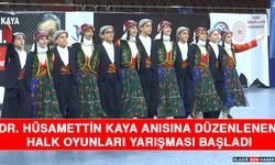 Dr. Hüsamettin Kaya Anısına Düzenlenen Halk Oyunları Yarışması Başladı