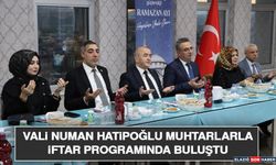 Vali Hatipoğlu Muhtarlarla İftar Programında Buluştu