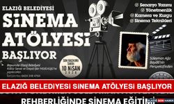Elazığ Belediyesi Sinema Atölyesi Başlıyor