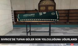Sivrice’de Tufan Güler Son Yolculuğuna Uğurlandı