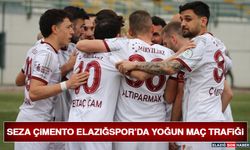 Seza Çimento Elazığspor’da Yoğun Maç Trafiği