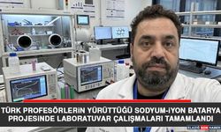 Türk Profesörlerin Yürüttüğü Sodyum-İyon Batarya Projesinde Laboratuvar Çalışmaları Tamamlandı